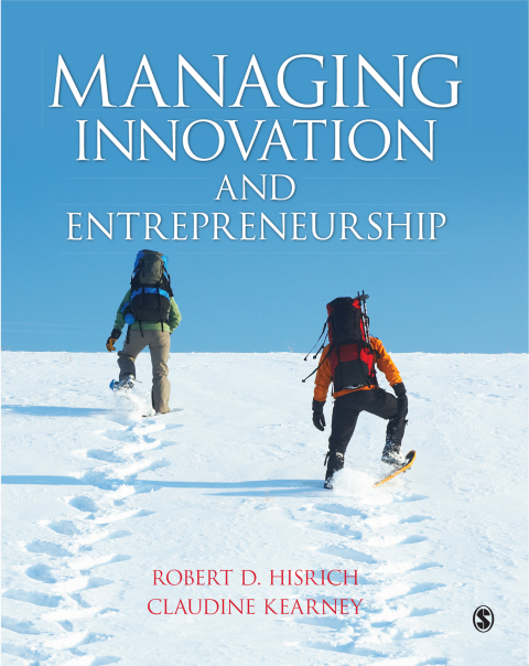 Managing Innovation and Entrepreneurship